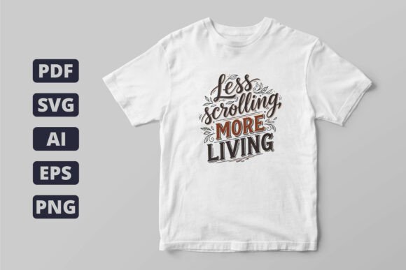 Less Scrolling More Living Quote Design: A Modern Mantra for Your Projects